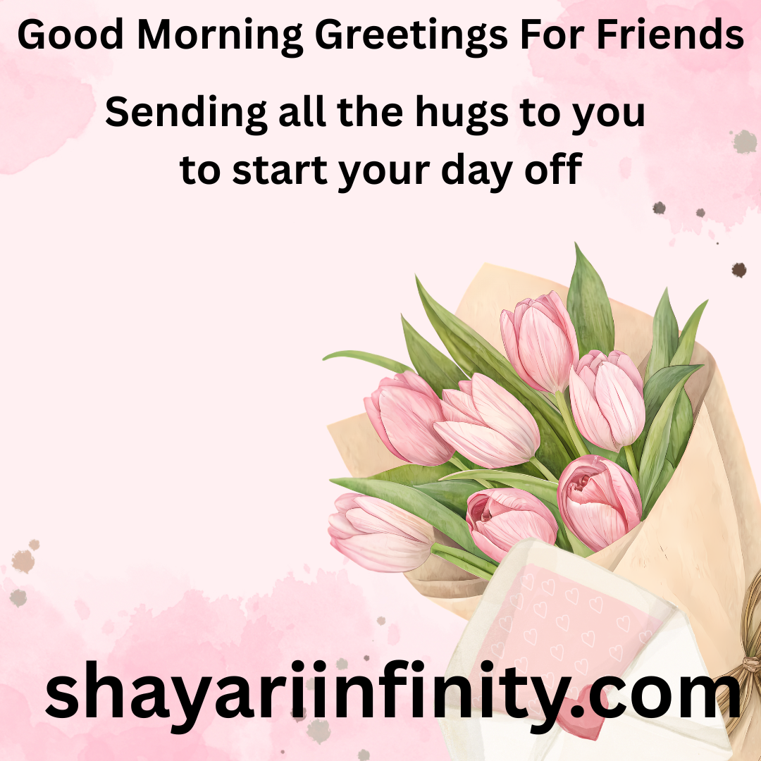 Good Morning Greetings For Friends